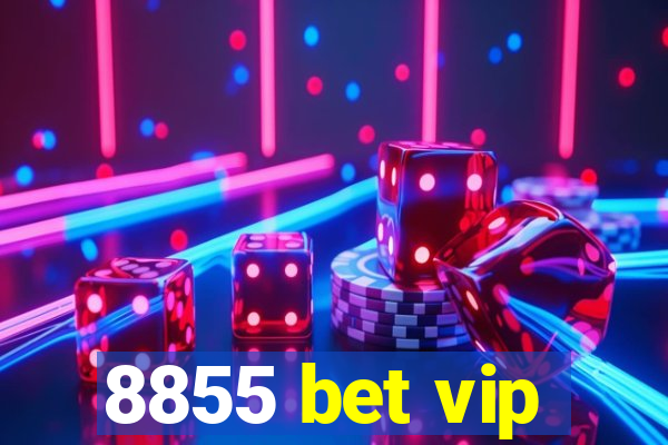 8855 bet vip